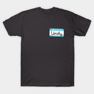 Hello, My Name is Unity T-Shirt